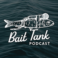 Bait Tank Podcast
