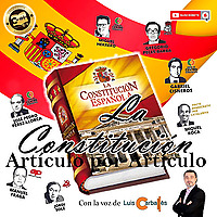 Constitución Española narrada artículo por artículo (Podcast)
