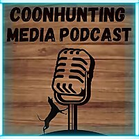 Coon Hunting Media Podcast