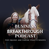 Business Breakthrough for Animal Therapists