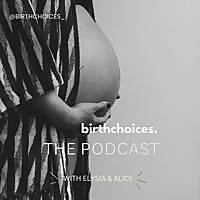 Birth Choices