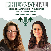 PhiloSozial - Ein Podcast zwischen Philosophie und Sozialer Arbeit