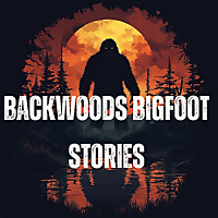 Backwoods Bigfoot Stories