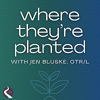 Where They're Planted