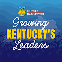 Growing Kentucky's Leaders: A Podcast by the Kentucky FFA Foundation
