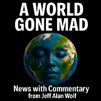 A WORLD GONE MAD