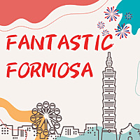 Fantastic Formosa