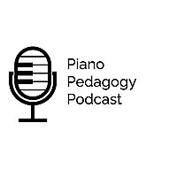 Piano Pedagogy Podcast