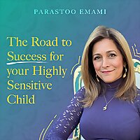 The Road To Success For Your Highly Sensitive Child
