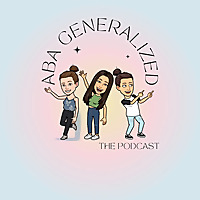 ABA Generalized The Podcast
