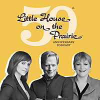 Little House on the Prairie 50th Anniversary Podcast