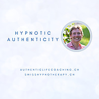 Hypnotic Authenticity | Coming Home to Yourself