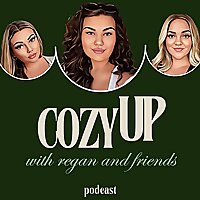 cozy UP with Regan and Friends