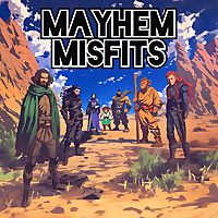 Mayhem Misfits Real Play Dungeons And Dragons