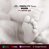 Fertility Tales powered by Nova IVF