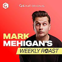 Mark Mehigan's Weekly Roast