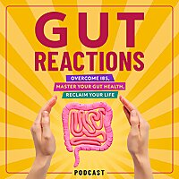 Gut Reactions: Overcome IBS & Irritable Bowel Syndrome Symptoms, Master Your Gut Health, Calm Your N