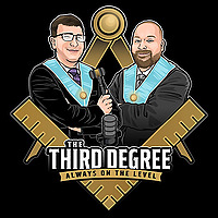 The Third Degree Masonic Podcast