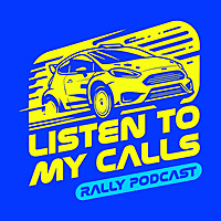 Listen To My Calls Rally Podcast (WRC)