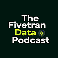 The Fivetran Data Podcast