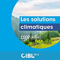 CIBL 101.5 FM : Les solutions climatiques