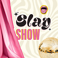 Slay Show, czyli rozmowy na dragu
