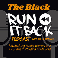 The Black Run It Back Podcast