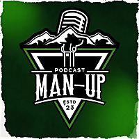 The Man-Up Podcast