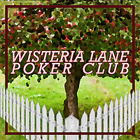 Wisteria Lane Poker Club