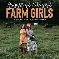 Ag's Most Okayest Farm Girls