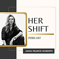 Her Shift: Life Shifting Stories, Women's Wellness & PMDD Surviving To Thriving