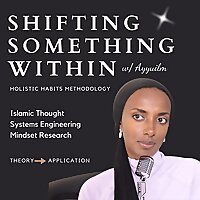 Shifting Something Within | Muslim Podcast w/ Ayyuilm