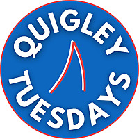 Quigley Tuesdays