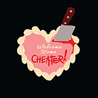 Welcome Home Cheater