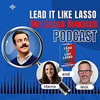 Lead it Like Lasso: A Ted Lasso Rewatch Podcast