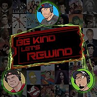 Be Kind Let's Rewind