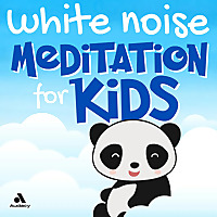White Noise Meditation for Kids