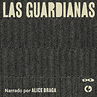Las Guardianas
