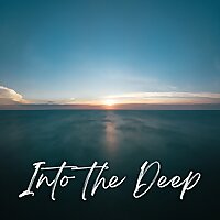 Into the Deep