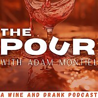 The Pour with Adam Montiel