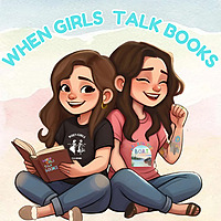When Girls Talk Books