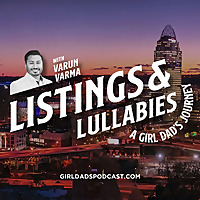 Listings & Lullabies: A Girl Dad's Journey