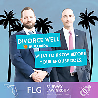 Divorce Well in Florida: What to Know Before Your Spouse Does