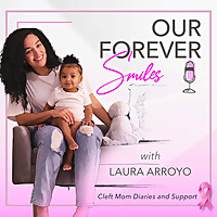 Our Forever Smiles with Laura Arroyo