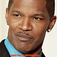 Jamie Foxx - Audio Biography
