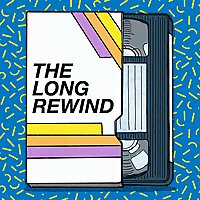 The Long Rewind (An 80s Movie Podcast)