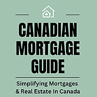 Canadian Mortgage Guide