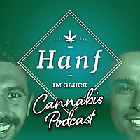Hanf im Glück Cannabis Podcast