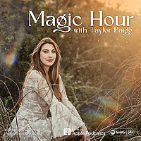Magic Hour with Taylor Paige