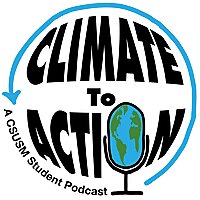 Climate to Action: A CSUSM Student Podcast